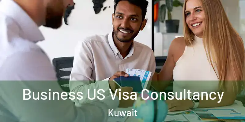  Business US Visa Consultancy Kuwait