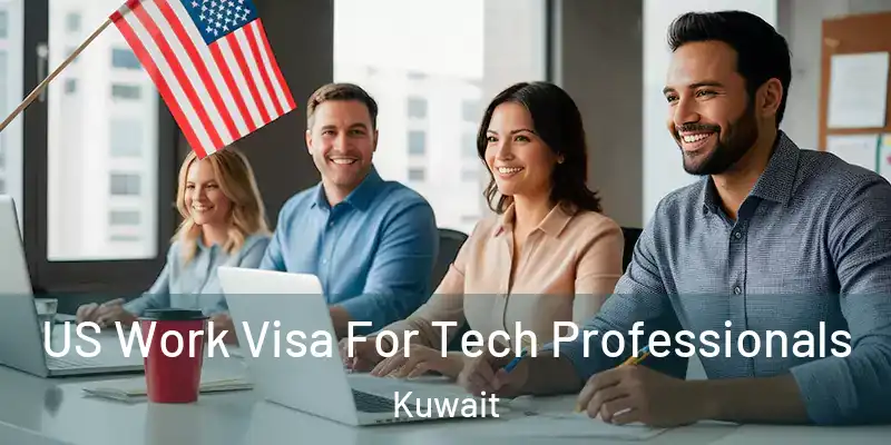  US Work Visa For Tech Professionals Kuwait